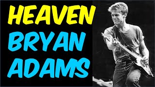 Bryan Adams  Heaven [upl. by Garrott]