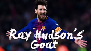 Ray Hudsons Goat  Lionel Messi [upl. by Sessler]