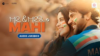 Mr amp Mrs Mahi  Audio Jukebox  Rajkummar Rao  Janhvi Kapoor [upl. by Sebastian]