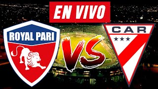 ROYAL PARI vs ALWAYS READY EN VIVO 🔴⚽  DIVISION PROFESIONAL [upl. by Downall]