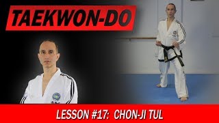 ChonJi Tul  TaekwonDo Lesson 17 [upl. by Ramin]