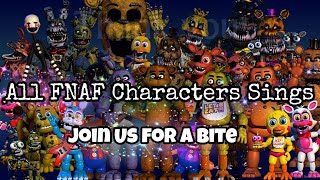 All FNAF Characters Sings Join us For a Bite [upl. by Aleina]