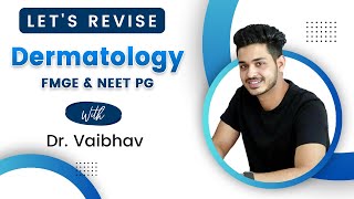 Dermatology Rapid Revision with Dr Vaibhav Jain 🌟  FMGE NEET PG [upl. by Henricks]