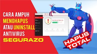 Cara Ampuh Menghapus atau Uninstall Antivirus Segurazo [upl. by Sungam]