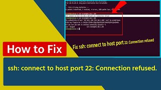 How to Fix ssh connect to host port 22 Connection refused [upl. by Bellamy]