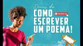 Como escrever um poema  5 dicas fundamentais [upl. by Tad]