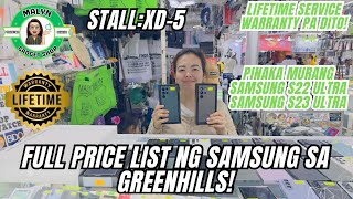 FULL PRICE LIST NG MGA LEGIT SAMSUNG ANDROID PHONES DITO SA GREENHILLS WOW NEW STOCKS MAKIKINIS [upl. by Allin]