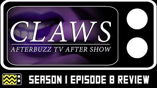 Claws Season 1 Episode 8 Review amp After Show  AfterBuzz TV [upl. by Fritze]