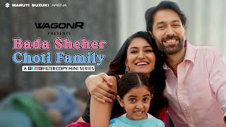 Dice Media  Bada Sheher Choti Family  Official Trailer  Out Now on FilterCopy [upl. by Adnoyek]