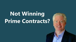 live Why Youre Not Winning Prime Contracts in the Federal Market [upl. by Seuqcaj563]