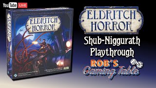 Eldritch Horror ShubNiggurath Playthrough [upl. by Dlaniger639]