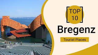 Top 10 Best Tourist Places to Visit in Bregenz  Austria  English [upl. by Pauletta]