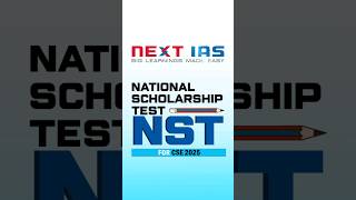 National Scholarship Test NST for UPSC CSE 2025  NEXT IAS [upl. by Acnaiv]