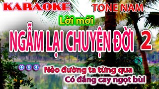 Karaoke Ngẫm Lại Chuyện Đời 2 Tone Nam  Nẻo đường ta từng qua  Nhạc sống dễ hát [upl. by Sassan]