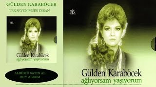 Gülden Karaböcek  Tek Sevenim Sen Olsan Official Audio [upl. by Lexie]