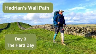 Hiking Hadrians Wall Path  Day 3  The Hard Day [upl. by Modnar]