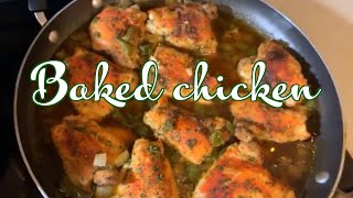 How to make Delicious Baked Chicken Quick n simple [upl. by Quillan]