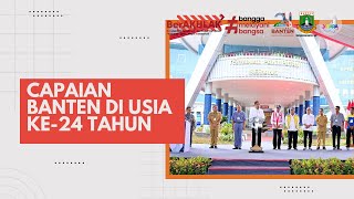 Capaian Banten di Usia 24 Tahun  HUT Provinsi Banten [upl. by Adelheid]