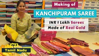 Original Kanchipuram Saree  Meet the Weavers  Real Gold Kanjivaram Saree  Tamil Nadu  Ep 5 [upl. by Amzu]