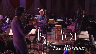 Is It You  Lee Ritenour  Live Studio Best Sound Quality [upl. by Narra]