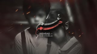 Mehrab feat Amir Enghelab  Ham Gham  OFFICIAL TRACK مهراب و امیر انقلاب  هم غم [upl. by Hamforrd]