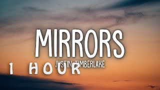 1 HOUR 🕐  Justin Timberlake  Mirrors Lyrics [upl. by Socem]