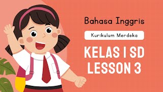 Bahasa Inggris Kurikulum Merdeka – Kelas 1 SD Lesson 3  Introduction part 2 [upl. by Benoit]