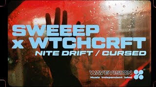 SWEEEP amp WTCHCRFT  Nite Drift — Cursed WAVEVISION® EXCLUSIVE [upl. by Notliw]