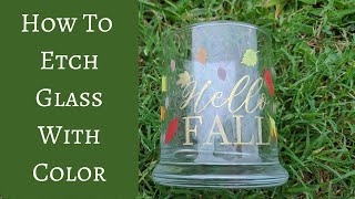 How To Etch Glass With Color Adding Color To Etched Glass [upl. by Ihel111]