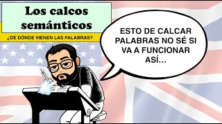 ¿De dónde vienen las palabras IV calcos semánticos ¿está el inglés arruinando nuestro idioma [upl. by Pinckney]