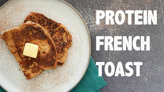 5 Minute Protein French Toast Recipe [upl. by Ignacio]