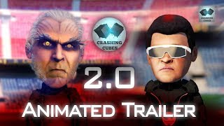 Robot 20  2Point0  Animated Trailer  Akshay Kumar  Rajnikanth  Animation  Crashing Cubes [upl. by Bannon705]