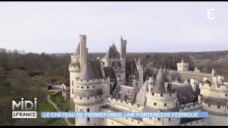 Le château de Pierrefonds une forteresse féérique [upl. by Grannias]