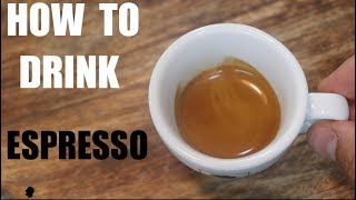 HOW TO DRINK ESPRESSO  MY ITALIAN GUIDE ON TASTING ESPRESSO  에스프레소 마시는법 [upl. by Aneloj]