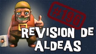 Ayuntamiento 7  Revisión de Aldeas  Descubriendo Clash of Clans 196 Español [upl. by Avehs]