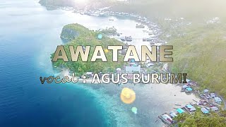 AGUS BURUMI  AWATANE  Lagu Rohani Daerah Papua [upl. by Angie267]