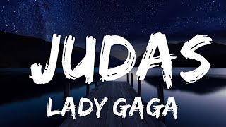 Lady Gaga  Judas Lyrics  Lyrics Video Official [upl. by Aihsila]