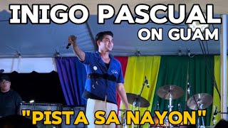 Inigo Pascual on GUAM Performance from quotPista Sa Nayonquot [upl. by Sachiko285]