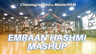 Emraan Hashmi  Mashup Dance  Choreographed by MasterRam [upl. by Keyte309]