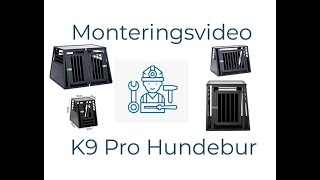 Monteringsvideo av K9 Pro Hundebur [upl. by Morrill]