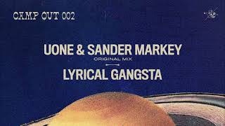 Uone amp Sander Markey  Lyrical Gangsta Original Mix [upl. by Jonathon]