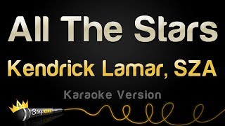 Kendrick Lamar SZA  All The Stars Karaoke Version [upl. by Anella]