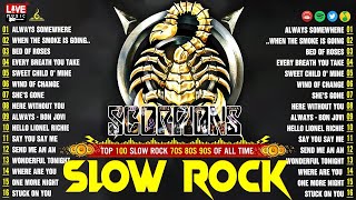 Best Of Slow Rock Ballads 70s 80s 90s 🎸 🎸 Scorpions Bon Jovi GnR Dave Mason Mark Knopfler [upl. by Voe]