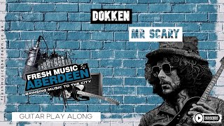 Dokken  Mr Scary  Guitar Play Along TAB [upl. by Anatollo460]