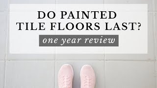 Does Painting Floor Tiles Last One Year Review  Painted Tile Floor Update [upl. by Elmina]