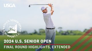 2024 US Senior Open Highlights Final Round Extended Action from Newport Country Club [upl. by Nils]