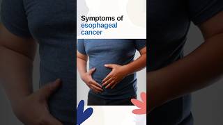 Esophagus Cancer Symptoms [upl. by Akinat]