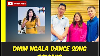 DHIM NGALA NEW TAMAMG SELO DANCE SO2024 Ft KUNSANG DORJE LOPCHANJITU LOPCHAN [upl. by Akila553]