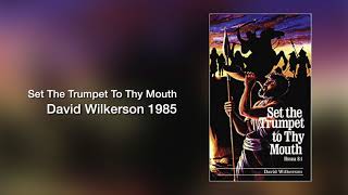 David Wilkerson  Set The Trumpet To Thy Mouth Full Audio Book [upl. by Cronin]