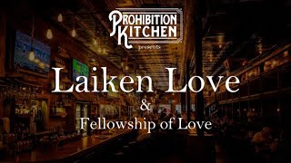 PK Live  Laiken Love amp Fellowship of Love [upl. by Yauqaj778]